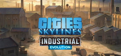 Cities: Skylines - Content Creator Pack: Industrial Evolution