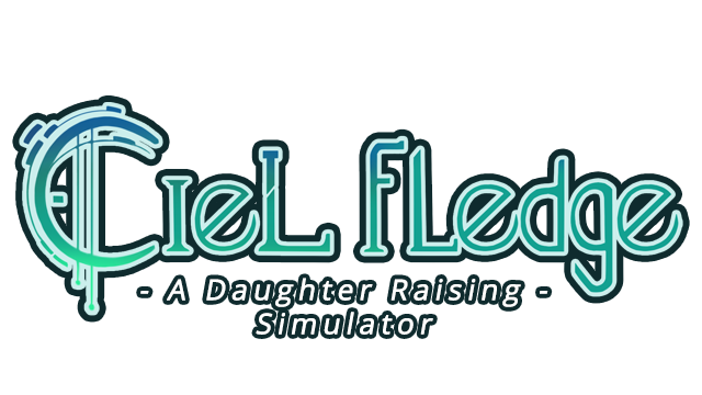 Ciel Fledge: A Daughter Raising Simulator