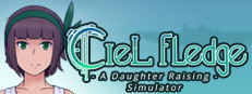 Ciel Fledge: A Daughter Raising Simulator