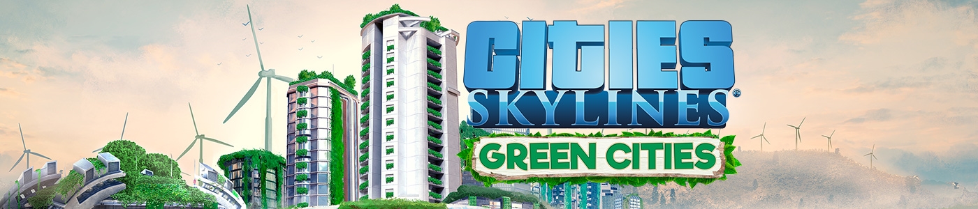 Cities: Skylines - Green Cities