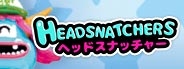 Headsnatchers - Early Access