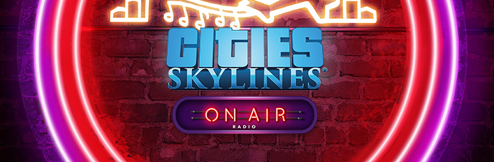 Cities: Skylines - On Air Radio