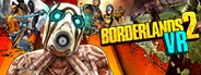 Borderlands 2 VR