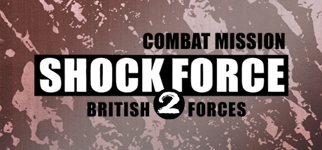 Combat Mission Shock Force 2 - British Forces