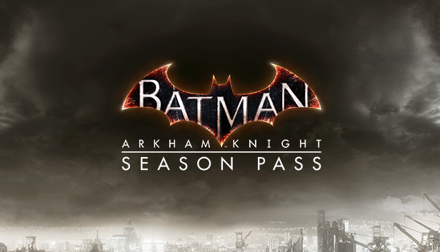 Batman™: Arkham Knight Season Pass