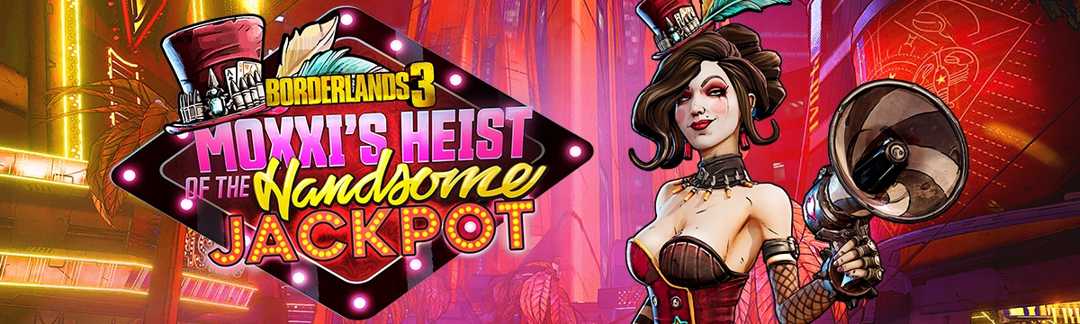 Borderlands 3: Moxxi's Heist Of The Handsome Jackpot (Steam)