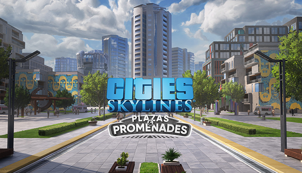 Cities: Skylines - Plazas & Promenades