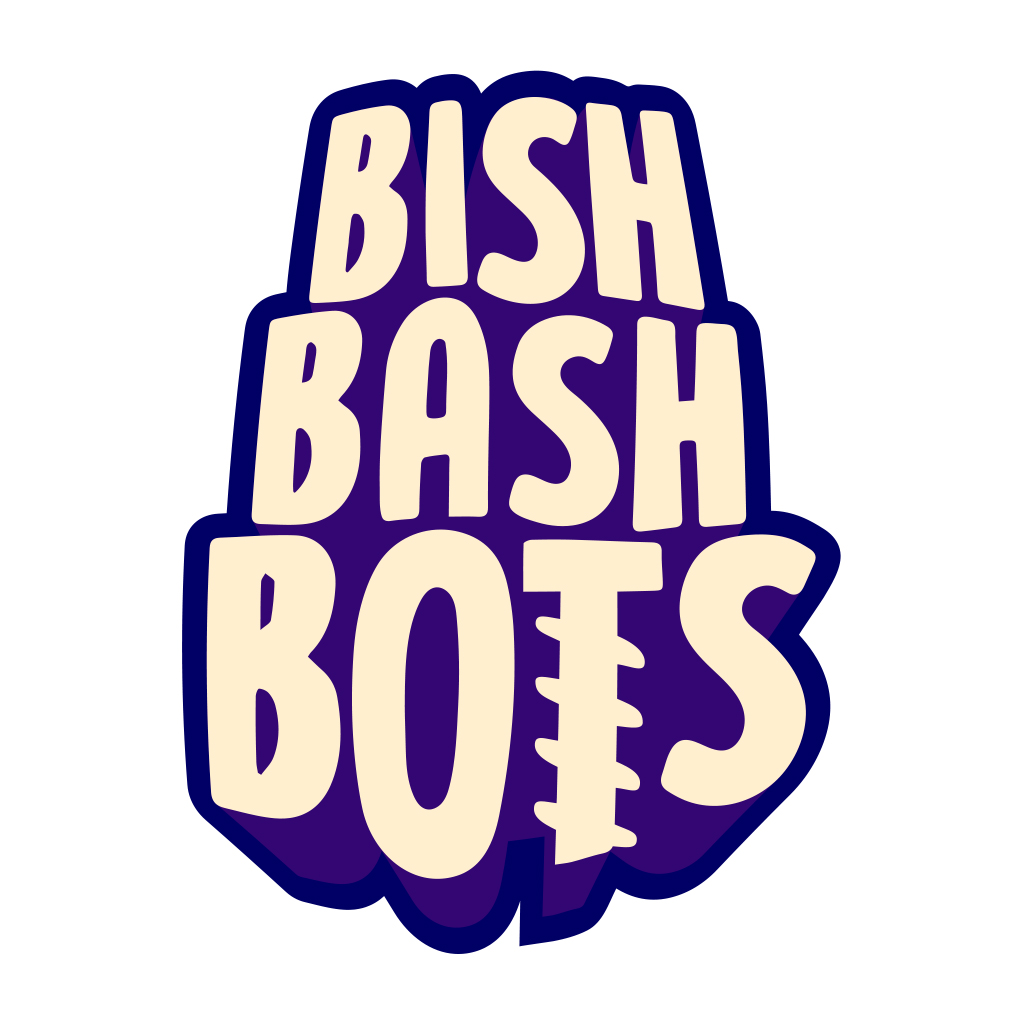 Bish Bash Bots