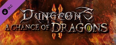 Dungeons 2 - A Chance of Dragons