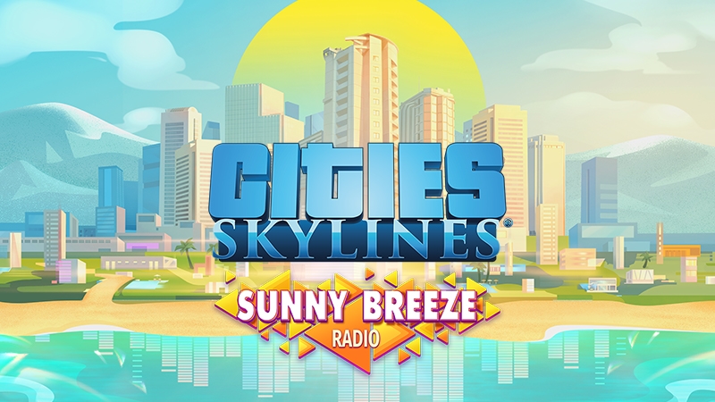 Cities: Skylines - Sunny Breeze Radio