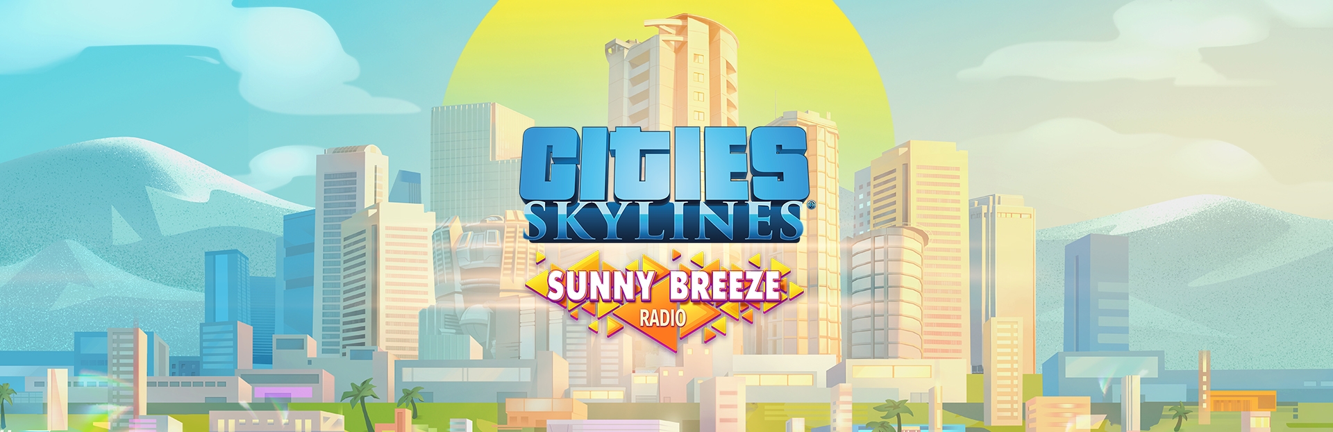 Cities: Skylines - Sunny Breeze Radio