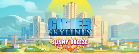 Cities: Skylines - Sunny Breeze Radio