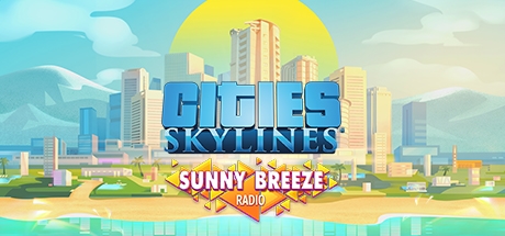 Cities: Skylines - Sunny Breeze Radio