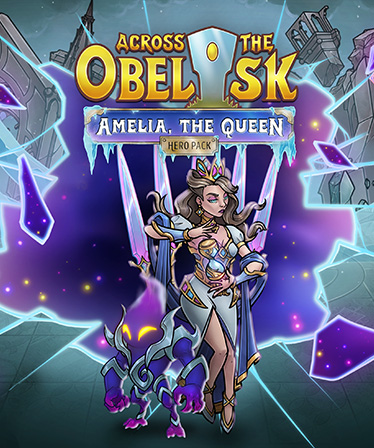 Across The Obelisk: Amelia, the Queen