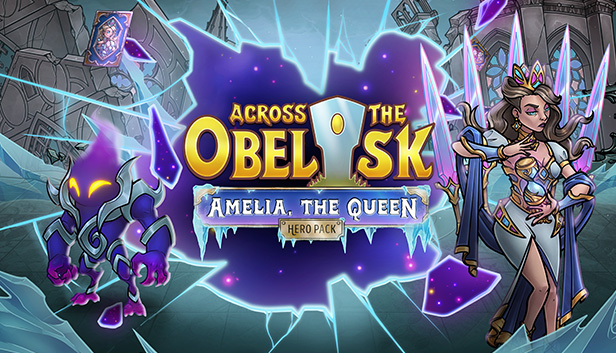 Across The Obelisk: Amelia, the Queen