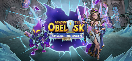 Across The Obelisk: Amelia, the Queen