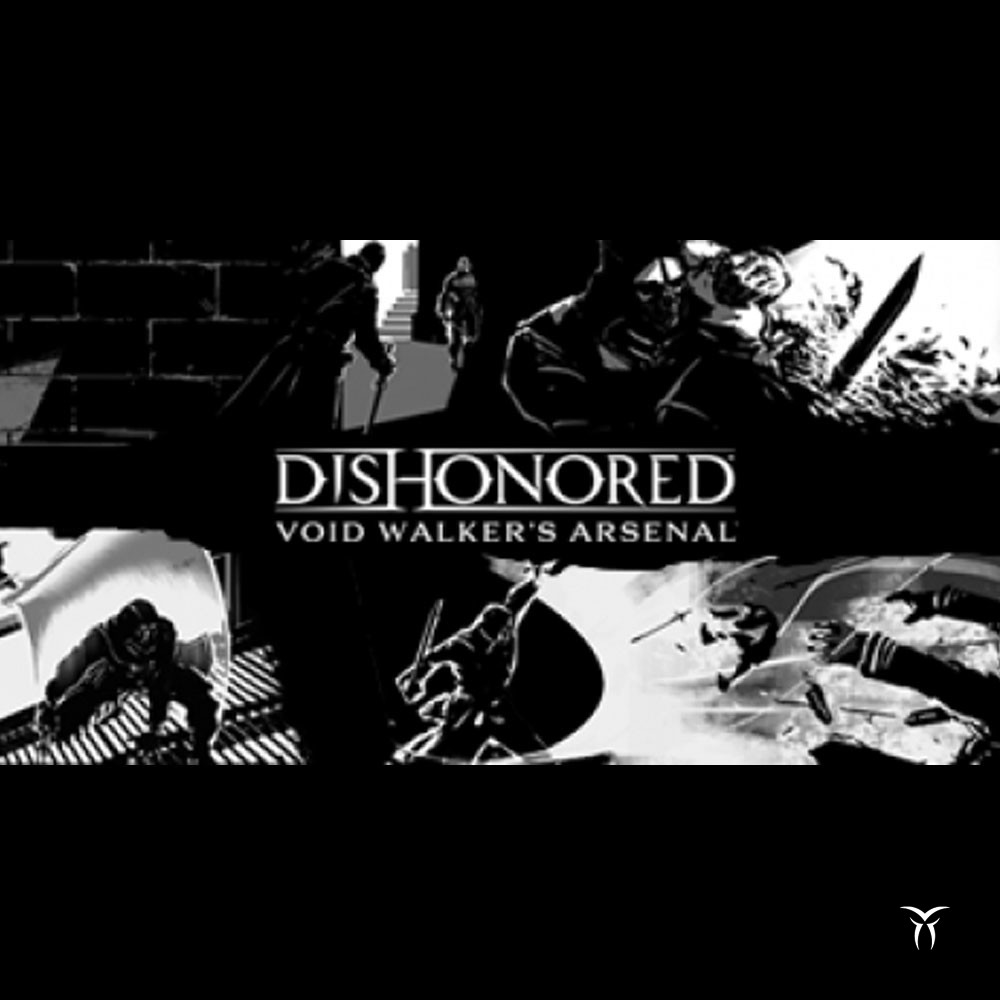 Dishonored : Void Walker's Arsenal DLC