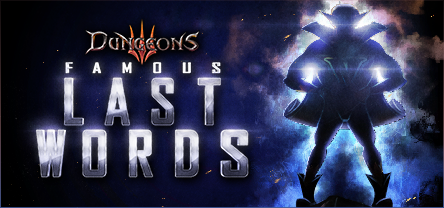 Dungeons 3 – Famous Last Words