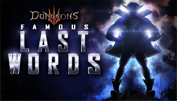 Dungeons 3 – Famous Last Words