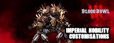 Blood Bowl 3 - Imperial Nobility Customizations DLC