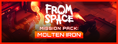 From Space - Mission Pack: Molten Iron