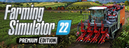 Farming Simulator 22 - Premium Edition