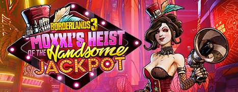 Borderlands 3: Moxxi's Heist Of The Handsome Jackpot (Epic)