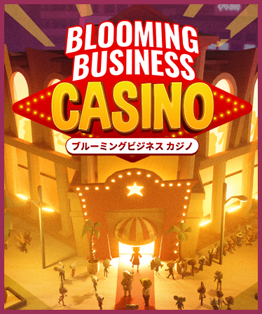 Blooming Business: Casino