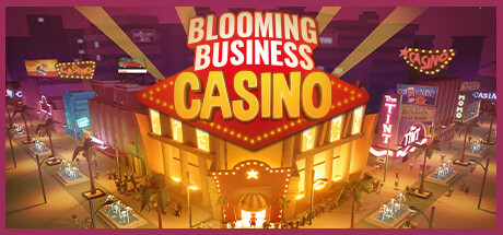 Blooming Business: Casino