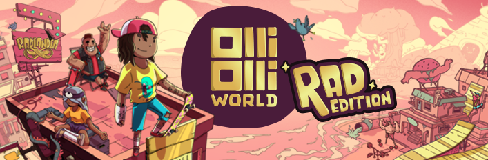 OlliOlli World: Rad Edition