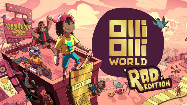 OlliOlli World: Rad Edition