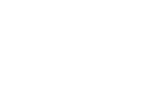 The Darkest Tales