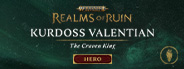 Warhammer Age of Sigmar: Realms of Ruin - Kurdoss Valentian, The Craven King