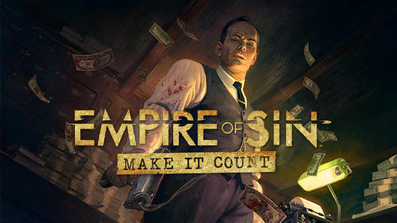 Empire of Sin: Make It Count