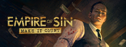 Empire of Sin: Make It Count