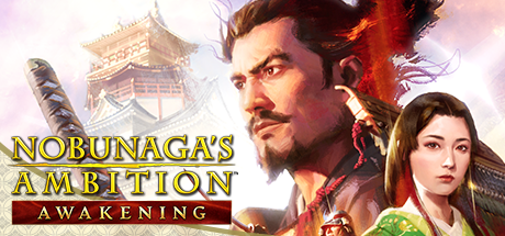 NOBUNAGA'S AMBITION: Awakening