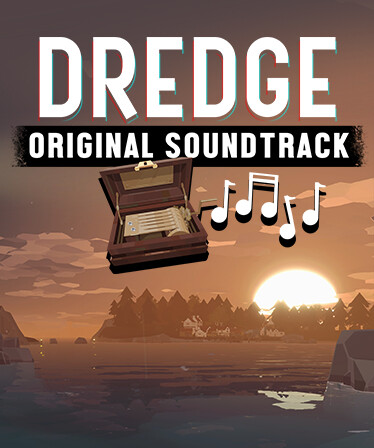 DREDGE - Original Soundtrack