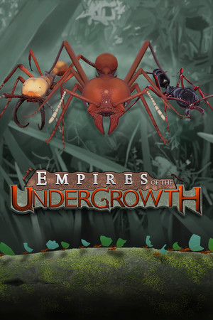 Empires of the Undergrowth - Early Access