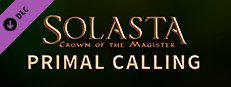 Solasta: Crown of the Magister - Primal Calling