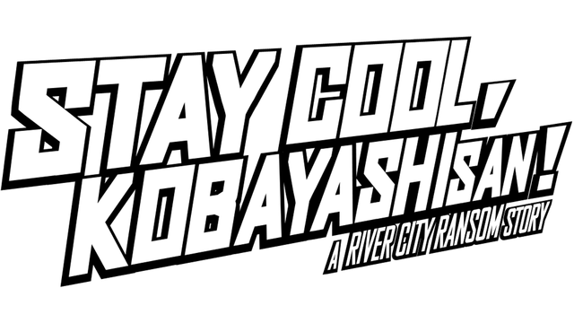 STAY COOL, KOBAYASHI-SAN!: A RIVER CITY RANSOM STORY