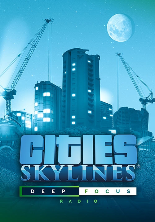 Cities: Skylines - Deep Focus Radio