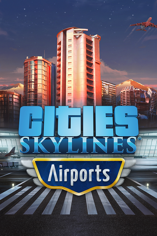 Cities: Skylines - Airports