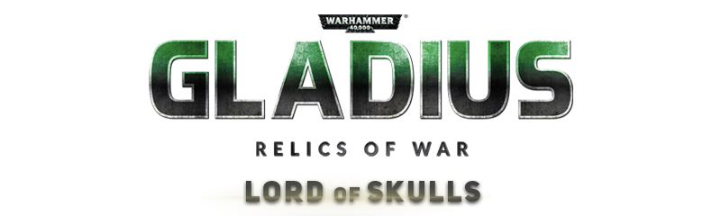 Warhammer 40,000: Gladius – Lord of Skulls