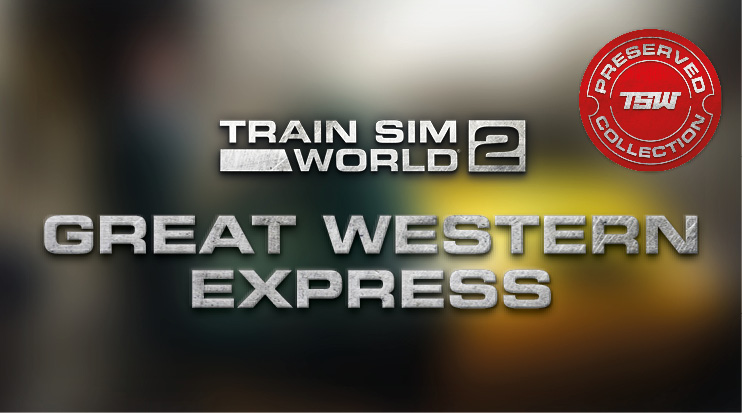 Train Sim World® 2: Great Western Express Route Add-On