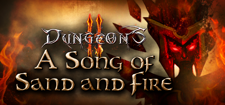 Dungeons 2 - A Song of Sand and Fire