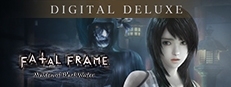 FATAL FRAME / PROJECT ZERO: Maiden of Black Water Digital Deluxe Edition