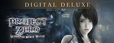 FATAL FRAME / PROJECT ZERO: Maiden of Black Water Digital Deluxe Edition