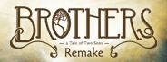 Brothers: A Tale of Two Sons Remake